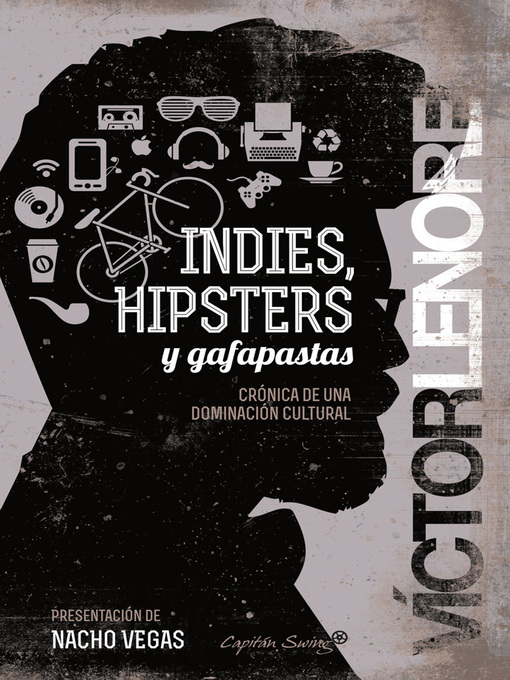 Title details for Indies, hipsters y gafapastas by Víctor Lenore - Wait list